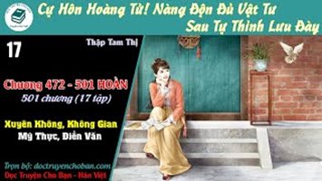 [HV] Cự Hôn Hoàng Tử! Nàng Độn Đủ Vật Tư Sau Tự Thỉnh Lưu Đày